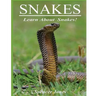 Snakes: Fun Facts & Amazing Pictures - Learn About Snakes