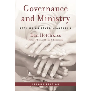 Governance and Ministry: Rethinking Board Leadership