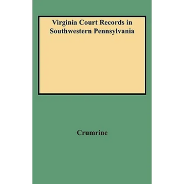 Virginia Court Records in Southwestern Pennsylvania (Consolidated)