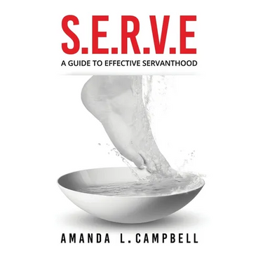 S.E.R.V.E A Guide To Effective Servanthood