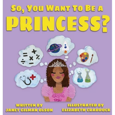 So, you want to be a Princess?