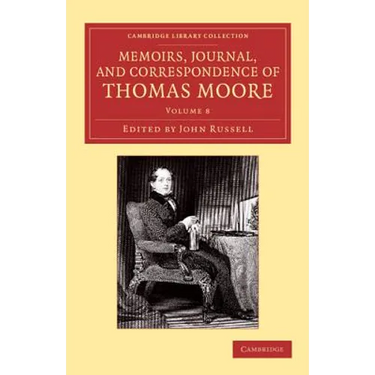 Memoirs, Journal, and Correspondence of Thomas Moore