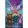 Under the Mooseltoe