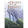 A Degree of Futility