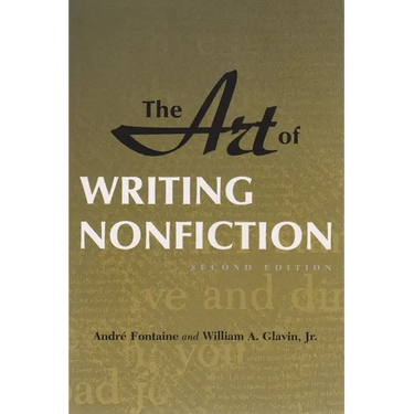 The Art of Writing Nonfiction: Second Edition