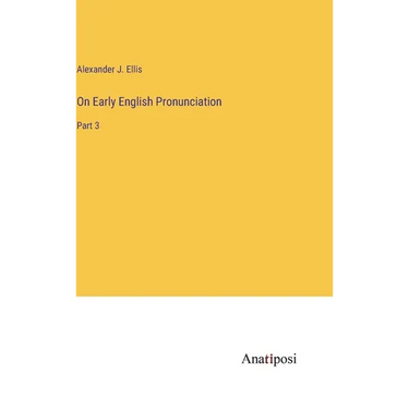 On Early English Pronunciation: Part 3