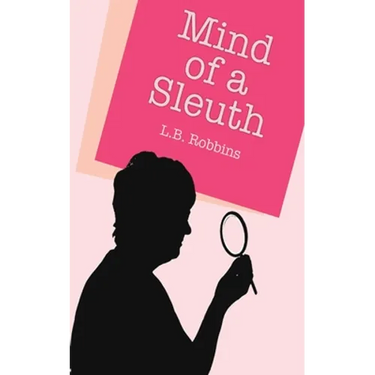The Mind of a Sleuth