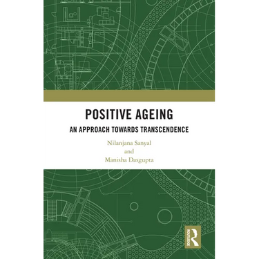 Positive Ageing: An Approach Towards Transcendence