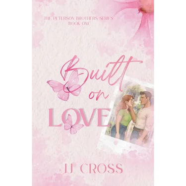 Built on Love: The Peterson Brothers Book One