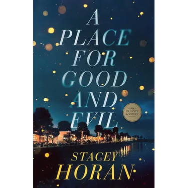 A Place for Good and Evil: An Old City Mystery