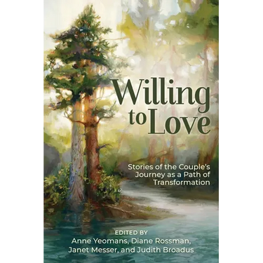 Willing to Love: Stories of the Couple's Journey as a Path of Transformation
