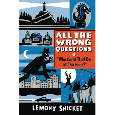 Who Could That Be at This Hour?: Also Published as All the Wrong Questions: Question 1