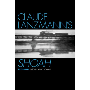 Claude Lanzmann's Shoah