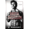Brutal Obsession: A Dark Hockey Romance