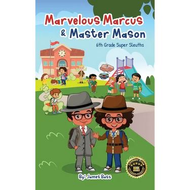 Marvelous Marcus and Master Mason: 6th Grade Super Sleuths
