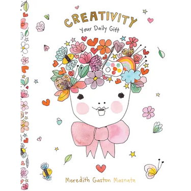 Creativity: Your Daily Gift