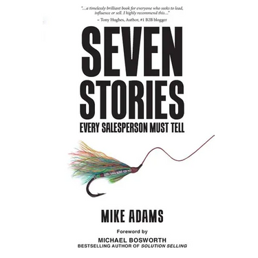 Seven Stories Every Salesperson Must Tell
