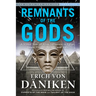 Remnants of the Gods: A Virtual Tour of Alien Influence in Egypt, Spain, France, Turkey, and Italy