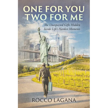 One for You - Two for Me: The Unexpected Gifts Hidden Inside Life's Hardest Moments