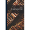 The Kaleidoscope