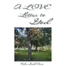 A Love Letter To God