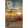 Divine Dwelling: Unveiling the Mysteries of the Tabernacle