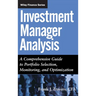 Investment Manager Analysis: A Comprehensive Guide to Portfolio Selection, Monitoring and Optimization