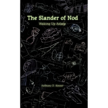 The Slander of Nod: Waking up Asleep