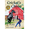 Cricket's Choice