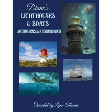 Diane's Lighthouses and Boats: Another Grayscale Coloring Book
