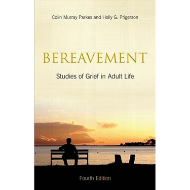 Bereavement: Studies of Grief in Adult Life, Fourth Edition