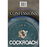 Confessions of a Cockroach and Headstone