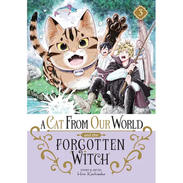 A Cat from Our World and the Forgotten Witch Vol. 3