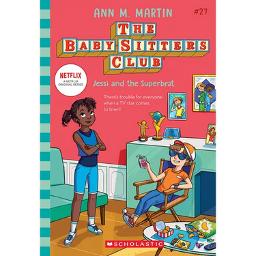 Jessi and the Superbrat (the Baby-Sitters Club #27)