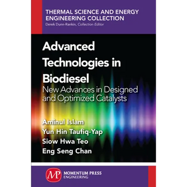 Advanced Technologies in Biodiesel: New Advances in Designed and Optimized Catalysts