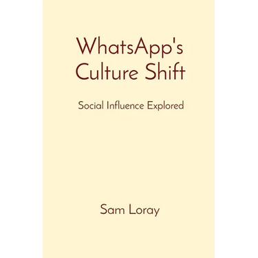 WhatsApp's Culture Shift: Social Influence Explored