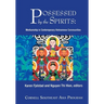Possessed by the Spirits: Mediumship in Contemporary Vietnamese Communities
