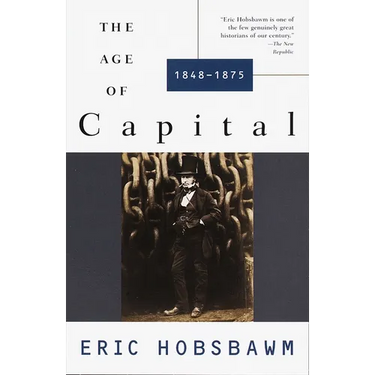 The Age of Capital: The Age of Capital: 1848-1875