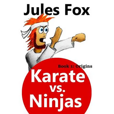 Karate Vs. Ninjas Book 1 - Origins