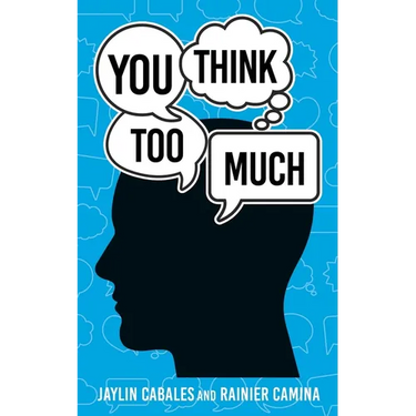 You Think Too Much