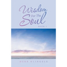 Wisdom for the Soul: Book 1