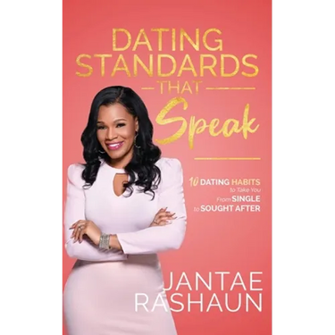 Dating Standards That Speak: 10 Dating Habits to Take You From Single to Sought After