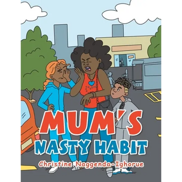 Mum's Nasty Habit