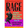 Rage: On Being Queer, Black, Brilliant . . . and Completely Over It
