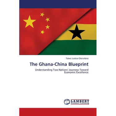 The Ghana-China Blueprint