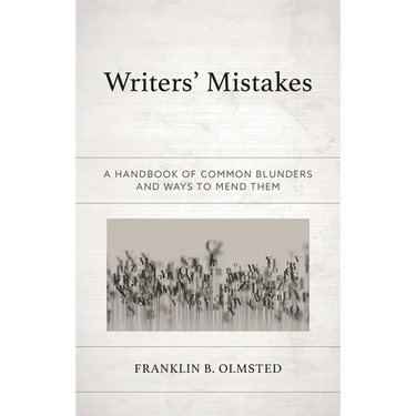 Writers' Mistakes: A Handbook of Common Blunders and Ways to Mend Them