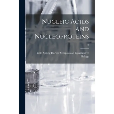 Nucleic Acids and Nucleoproteins; 12