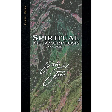 Spiritual Metamorphosis Volume 1: Gate by Gate