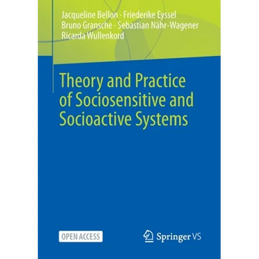 Theory and Practice of Sociosensitive and Socioactive Systems