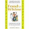 Food and Whine: Confessions of a New Millennium Mom